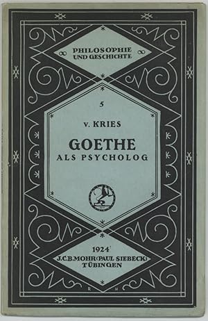 Bild des Verkufers fr Goethe als Psycholog. zum Verkauf von Schsisches Auktionshaus & Antiquariat