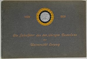 Die Jubelfeier des 500jährigen Bestehens der Universität Leipzig. Herausgegeben von Dr. Trenkler ...