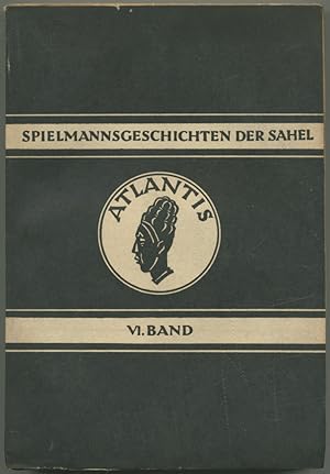 Atlantis. Volksmärchen und Volksdichtungen Afrikas. Herausgegeben von Leo Frobenius. Band 6: Spie...