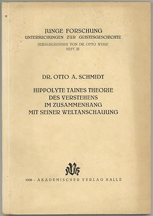 Hippolyte Taines Theorie des Verstehens im Zusammenhang mit seiner Weltanschauung.