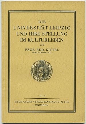 Bild des Verkufers fr Die Universitt Leipzig und ihre Stellung im Kulturleben. zum Verkauf von Schsisches Auktionshaus & Antiquariat