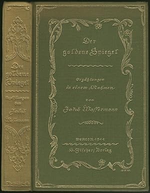 Bild des Verkufers fr Der goldene Spiegel. Erzhlungen in einem Rahmen. 5. Auflage. zum Verkauf von Schsisches Auktionshaus & Antiquariat