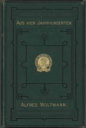 Seller image for Aus vier Jahrhunderten niederlndisch-deutscher Kunstgeschichte. Studien. for sale by Schsisches Auktionshaus & Antiquariat