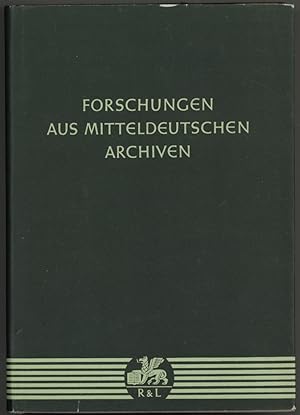 Forschungen aus mitteldeutschen Archiven. Zum 60. Geburtstag von Hellmut Kretzschmar. Herausgegeb...