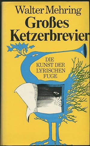 Seller image for Groes Ketzerbrevier. Die Kunst der lyrischen Fuge. Mit einem Nachwort von Richard Friedenthal. for sale by Schsisches Auktionshaus & Antiquariat