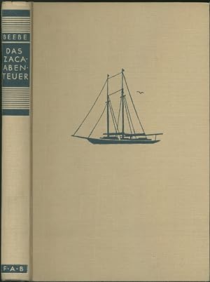 Das Zaca-Abenteuer. Forscherfahrt in die Fischgründe des Pazifik. (Deutsch von Max Müller).