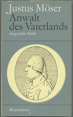 Bild des Verkufers fr Anwalt des Vaterlands. Wochenschriften, patriotische Phantasien, Aufstze, Fragmente. Ausgewhlte Werke. (Herausgegeben von Friedemann Berger). zum Verkauf von Schsisches Auktionshaus & Antiquariat