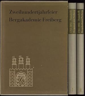 Bergakademie Freiberg. Festschrift zu ihrer Zweihundertjahrfeier am 13. November 1965. Herausgege...