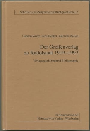 Immagine del venditore per Der Greifenverlag zu Rudolstadt 1919-1993. Verlagsgeschichte und Bibliographie. venduto da Schsisches Auktionshaus & Antiquariat