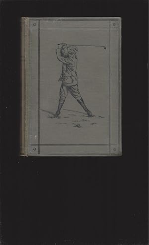 Modern Golf (Containing One Hundred Full-Page Illustrations From Photographs And Fifty-Six Diagrams)