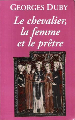 Image du vendeur pour Le Chevalier , La Femme et Le Prtre mis en vente par Au vert paradis du livre