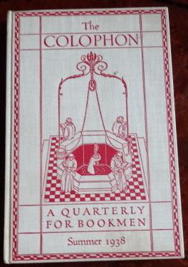 Seller image for The Colophon: A Quarterly For Bookmen, Summer 1938. Volume III - New Series - Number 3. for sale by The Bookstall