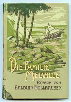 Bild des Verkufers fr Die Familie Melville. Roman. zum Verkauf von Versandantiquariat  Rainer Wlfel