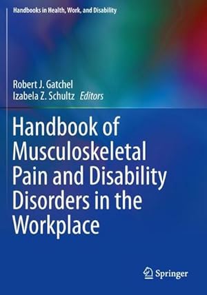 Image du vendeur pour Handbook of Musculoskeletal Pain and Disability Disorders in the Workplace mis en vente par AHA-BUCH GmbH