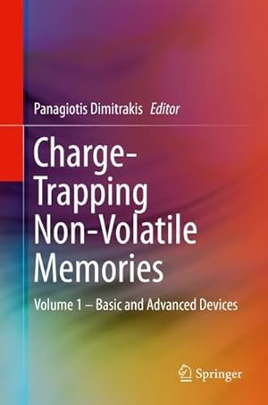 Bild des Verkufers fr Charge-Trapping Non-Volatile Memories : Volume 1 - Basic and Advanced Devices zum Verkauf von AHA-BUCH GmbH