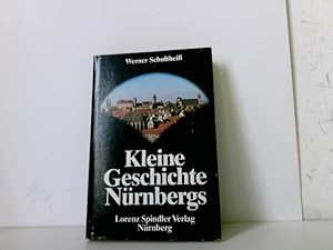 Imagen del vendedor de Kleine Geschichte Nrnbergs a la venta por ABC Versand e.K.