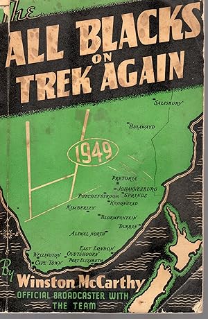 Immagine del venditore per The All Blacks on Trek Again. The Complete Story of the 1949 New Zealand Rugby Team in South Africa venduto da Browsers Books