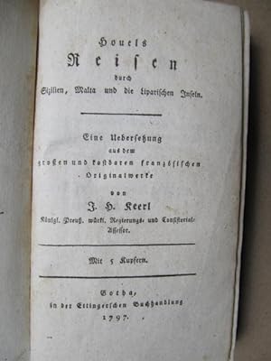 Bild des Verkufers fr Houels Reisen durch Sizilien, Malta und die Liparischen Inseln. Eine Uebersetzung aus dem groen und kostbaren franzsischen Originalwerke von J.H. Keerl. Teile I - III. zum Verkauf von Antiquariat Schrter -Uta-Janine Strmer