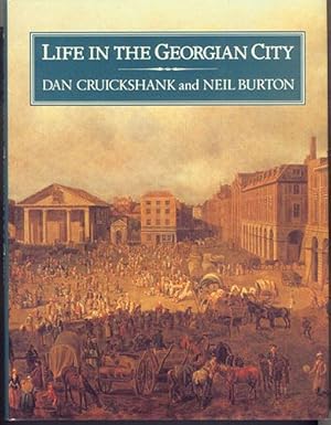 Bild des Verkufers fr LIFE IN THE GEORGIAN CITY zum Verkauf von Carnegie Hill Books