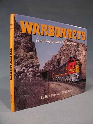 Immagine del venditore per WARBONNETS: From Super Chief to Super Fleet [locomotives locos Santa Fe Railway trains] venduto da Seacoast Books