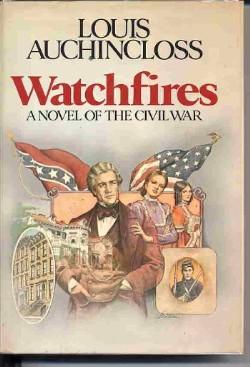 Image du vendeur pour Watchfires. a Novel of the Civil War. mis en vente par Quinn & Davis Booksellers