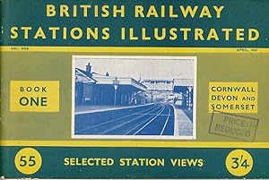 Seller image for British Railway Stations Illustrated. Book One. Cornwall Devon and Somerset for sale by Barter Books Ltd