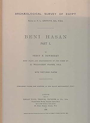 Bild des Verkufers fr Beni Hasan: part I ; with Plans and Measurements of the Tombs ; with forty-nine Plates / by Pery E. Newberry. By G. Willoughby Fraser; Beni Hasan: Archaeological Survey of Egypt ; 1 zum Verkauf von Licus Media