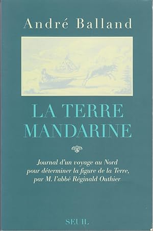 Bild des Verkufers fr La terre mandarine zum Verkauf von le livre ouvert. Isabelle Krummenacher