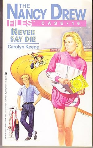 Seller image for The Nancy Drew Files Case 16: Never Say Die for sale by John Thompson