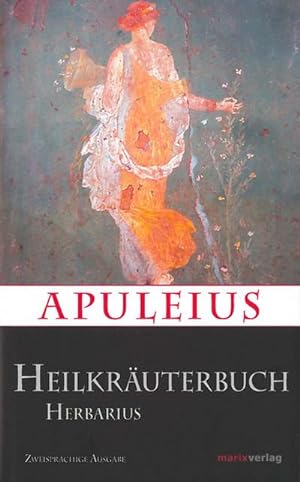 Bild des Verkufers fr Apuleius' Heilkruterbuch / Apulei Herbarius zum Verkauf von AHA-BUCH GmbH