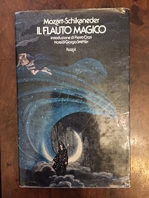 Il flauto magico. Introduzione di Pietro Citati, nota di Giorgio Strehler