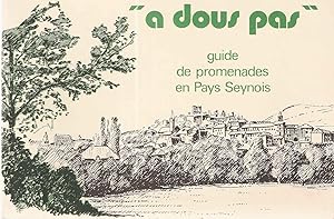 A dous pas.Guide de promenades en Pays Seynois