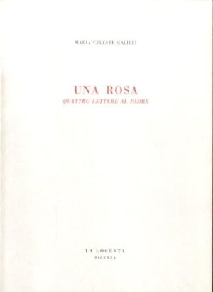 Seller image for Una rosa. Quattro lettere al padre for sale by LIBET - Libreria del Riacquisto
