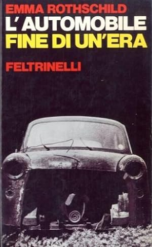 Seller image for L'automobile, fine di un'era. for sale by LIBET - Libreria del Riacquisto