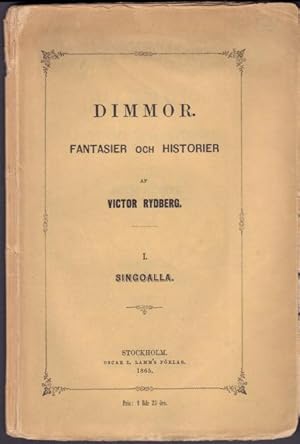 Bild des Verkufers fr Dimmor. Fantasier och historier. 1. Singoalla (a.u.). zum Verkauf von Rnnells Antikvariat AB