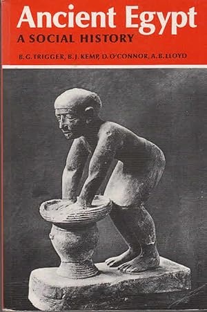 Bild des Verkufers fr Ancient Egypt: A Social History / B. G. Trigger, B. J. Kemp, D. O`Connor, A. B. Lloyd zum Verkauf von Licus Media