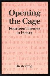 Opening the Cage: Fourteen Themes in Poetry. -
