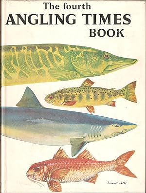 Imagen del vendedor de THE FOURTH ANGLING TIMES BOOK. Edited by Peter Tombleson and Jack Thorndike. Illustrated by Ernest Petts. a la venta por Coch-y-Bonddu Books Ltd