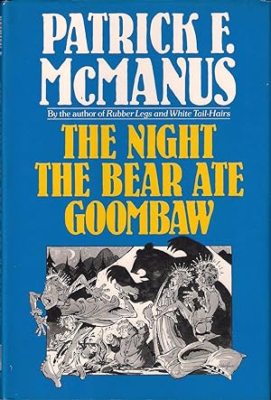 Seller image for THE NIGHT THE BEAR ATE GOOMBAW. By Patrick F. McManus. for sale by Coch-y-Bonddu Books Ltd