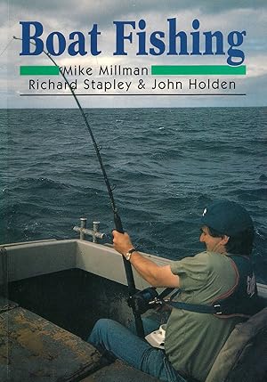 Immagine del venditore per BOAT FISHING. By Mike Millman, Richard Stapley & John Holden. venduto da Coch-y-Bonddu Books Ltd