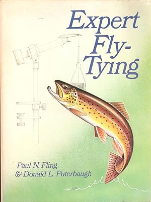 Bild des Verkufers fr EXPERT FLY-TYING. By Paul N. Fling & Donald L. Puterbaugh. zum Verkauf von Coch-y-Bonddu Books Ltd