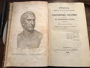 Storia della vita e dei viaggi di Cristoforo Colombo. Prima versione italiana corredata di note a...