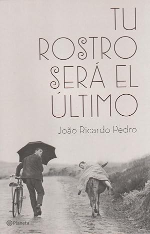 Seller image for Tu rostro ser el ltimo. for sale by Librera El Crabo