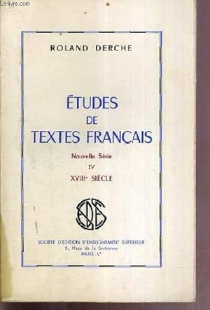 Seller image for ETUDES DE TEXTES FRANCAIS - NOUVELLE SERIE IV XVIIIe SIECLE for sale by Le-Livre