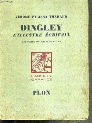 Image du vendeur pour DINGLEY L'ILLUSTRE ECRIVAIN - EXEMPLAIRE N418 / 1200 SUR VELIN DU MARAIS. mis en vente par Le-Livre