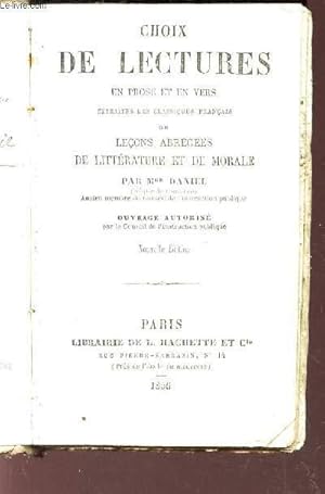 Seller image for CHOIX DE LECTURES - EN PROSE ET EN VERS OU LECONS ABREGES DE LITTERATURE ET DE MORALE - - EXTRAITES DES CLASSIQUES FRANCAIS OU LECONS ABREGES DE LITTERATURE ET DE MORALE / NOUVELLE EDITION. for sale by Le-Livre