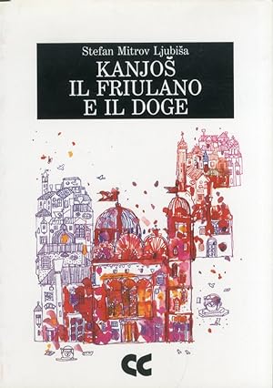 Imagen del vendedor de Kanjos. Il friulano e il doge a la venta por Libro Co. Italia Srl