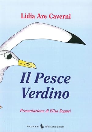 Bild des Verkufers fr Il pesce Verdino zum Verkauf von Libro Co. Italia Srl