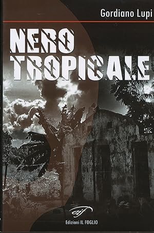 Bild des Verkufers fr Nero Tropicale zum Verkauf von Libro Co. Italia Srl