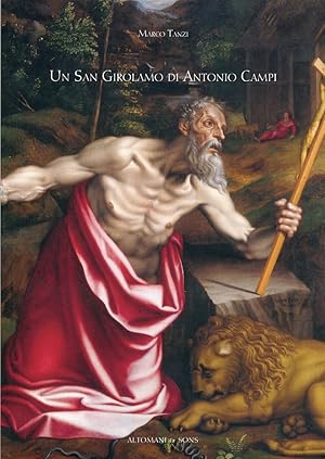 Imagen del vendedor de Un San Girolamo di Antonio Campi a la venta por Libro Co. Italia Srl